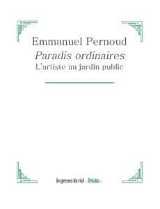 Paradis ordinaires : l'artiste au jardin public