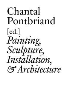 Parachute ; the Anthology Tome 4 ;  painting, sculpture, installation, and architecture
