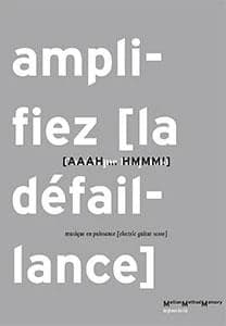 Amplifiez, la défaillance : musique en puissance, electric guitar score : AAAH... HMMM !