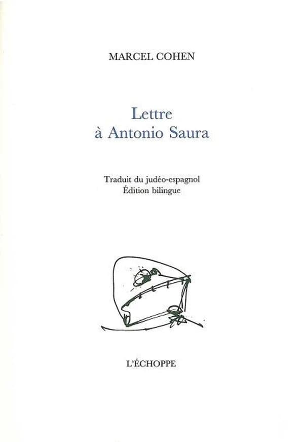 Lettre à Antonio Saura (Éd. bilingue) Marcel Cohen ; trad. du judéo-espagnol