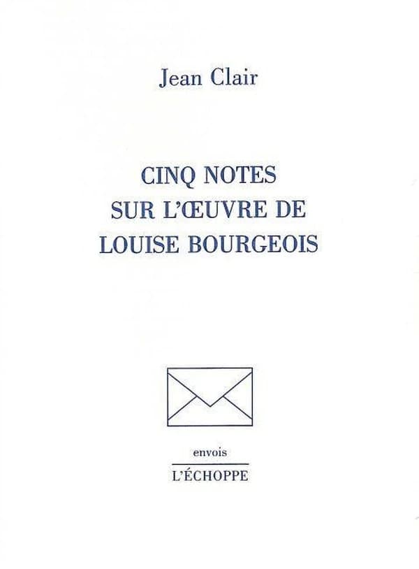 Cinq notes sur l'oeuvre de Louise Bourgeois
