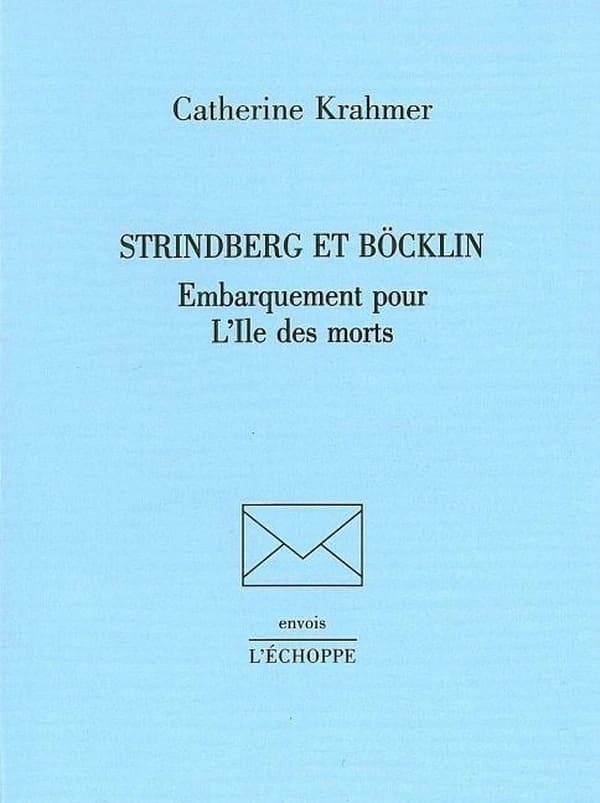 Strindberg et Böcklin : embarquement pour l'Île des morts