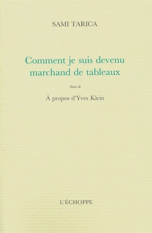 Comment je suis devenu marchand de tableaux