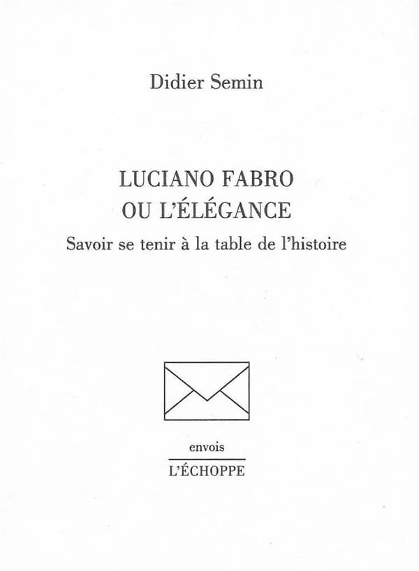 Luciano Fabro ou L'élégance : savoir se tenir à la table de l'histoire