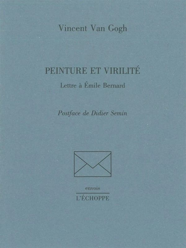 Peinture et virilité : lettre à Émile Bernard