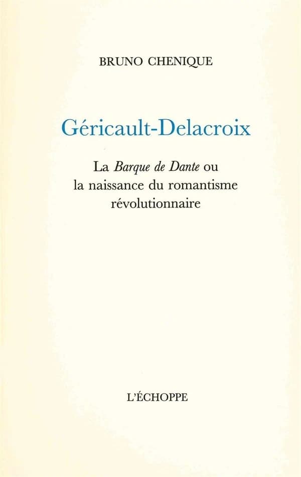 Géricault-Delacroix : "La barque de Dante" ou la naissance du romantisme révolutionnaire