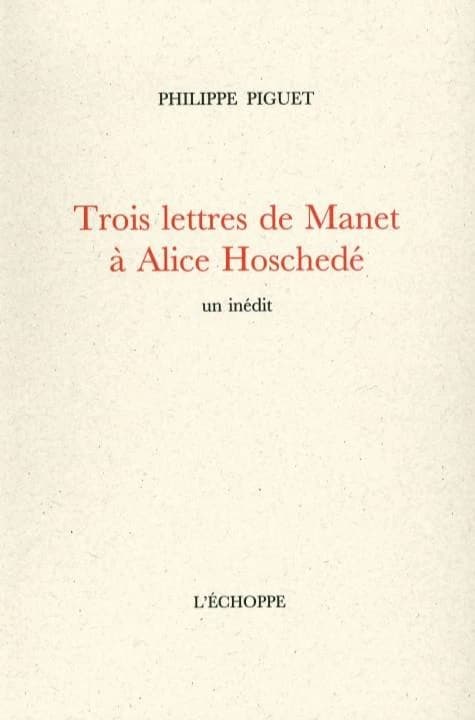 Trois lettres de Manet à Alice Hoschedé : un inédit