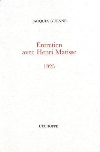 Entretien avec Henri Matisse : 1925