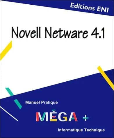 Novell NetWare V. 4.1 ([Nouv. éd.]) [Christophe Mandin]