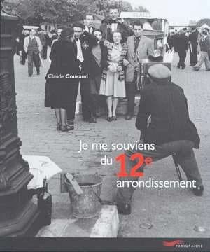 Je me souviens du 12eme arrondissement -nouvelle edition- (édition 2001)