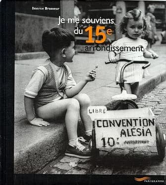 Je me souviens du 15eme arrondissement -2eme edition- (2e édition)