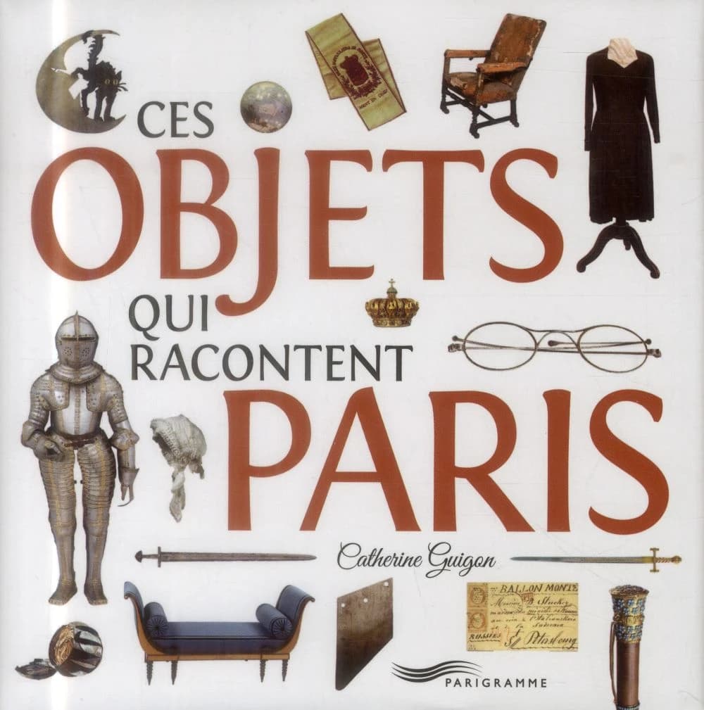 Ces objets qui racontent Paris