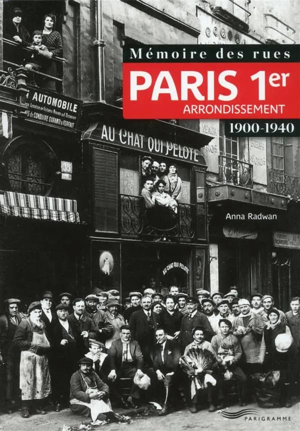 Paris, 1er arrondissement : 1900-1940 ([Nouvelle éd.]) Anna Radwan