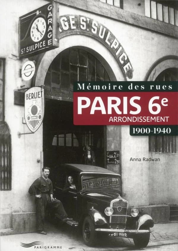 Paris, 6e arrondissement : 1900-1940 ([Nouvelle éd.]) Anna Radwan