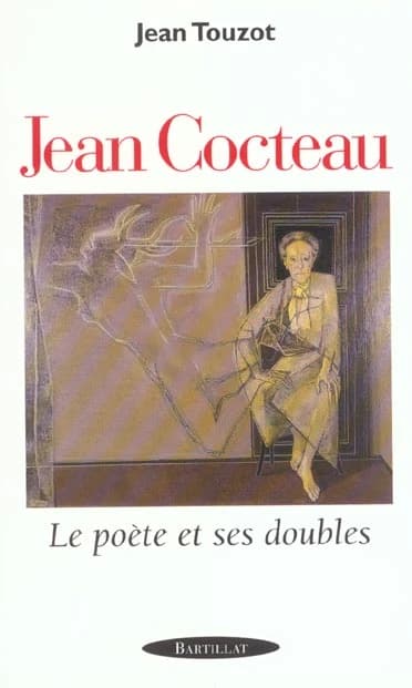 Jean Cocteau : le poète et ses doubles