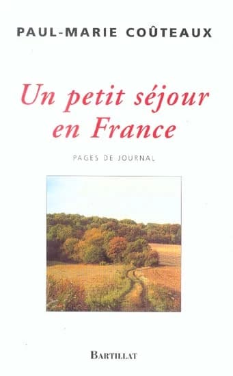 Un petit séjour en France : pages de journal : 1998-2003