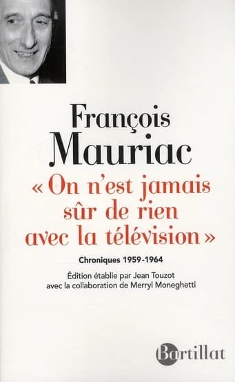 "On n'est jamais sûr de rien avec la télévision" : chroniques, 1959-1964