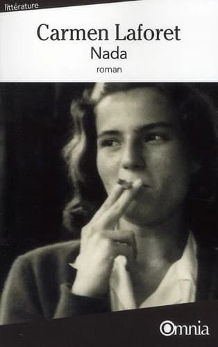 Nada (3e éd.) Carmen Laforet ; traduction de l'espagnol par Marie-Madeleine Peignot et Mathilde Pomès ; révisée par Maria Guzmán ; avant-propos de Juan Manuel de Prada