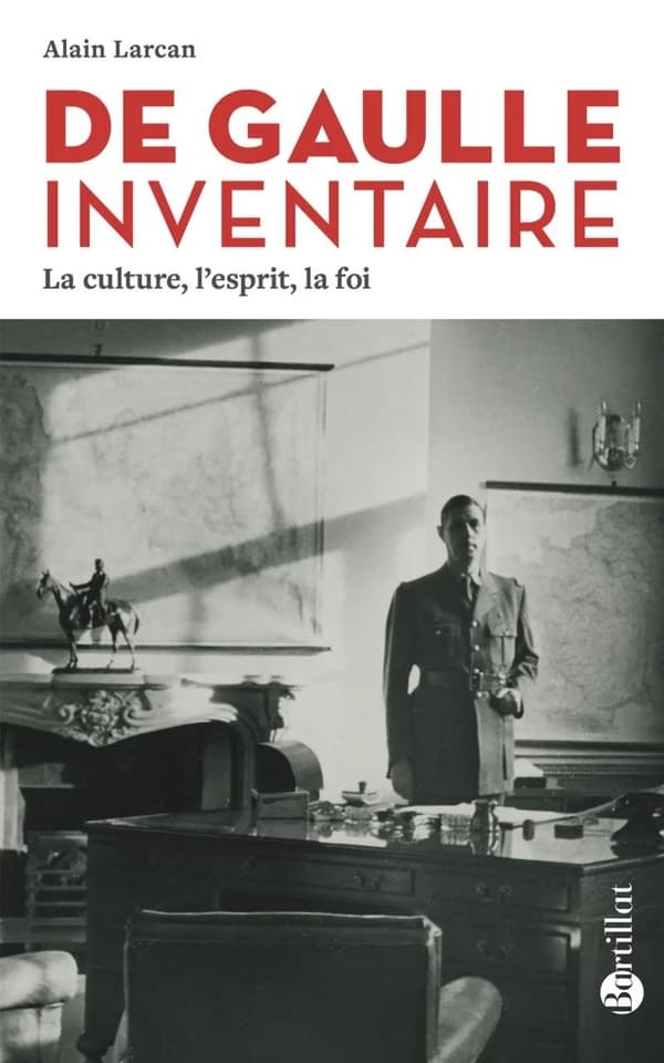 De Gaulle inventaire : la culture, l'esprit, la foi