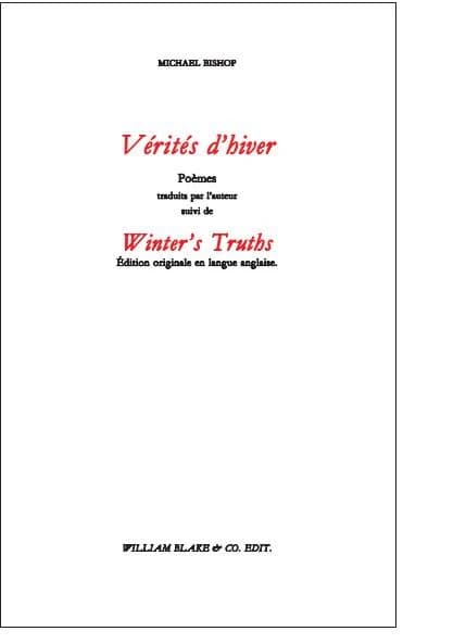 Vérités d'hiver, poèmes traduits pour l'auteur ; Winter's Truths