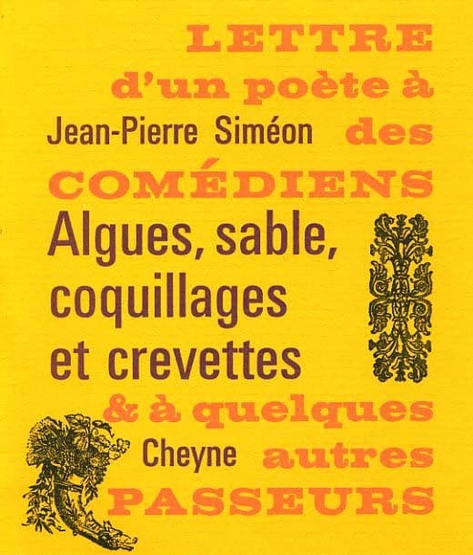 Algues, sable, coquillages et crevettes : lettre d'un poète à des comédiens et à quelques autres passeurs (2e ed.) Jean-Pierre Siméon