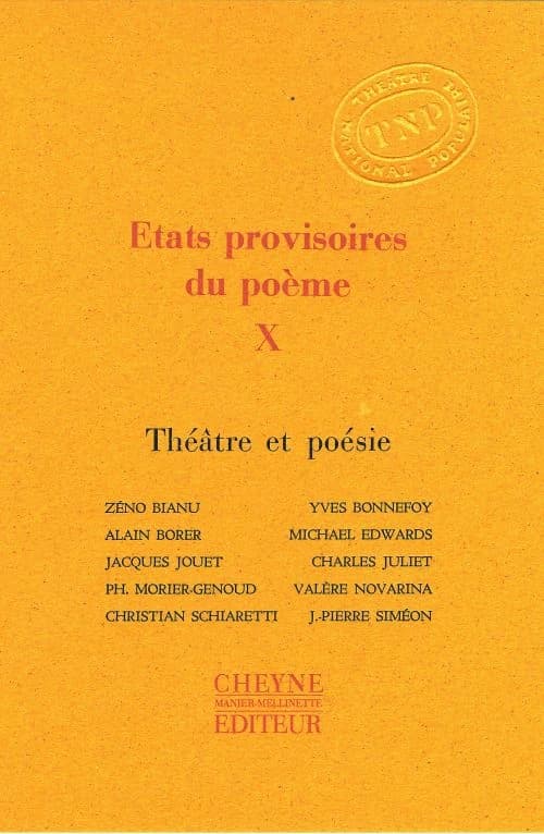 États provisoires du poème. X, Théâtre et poésie