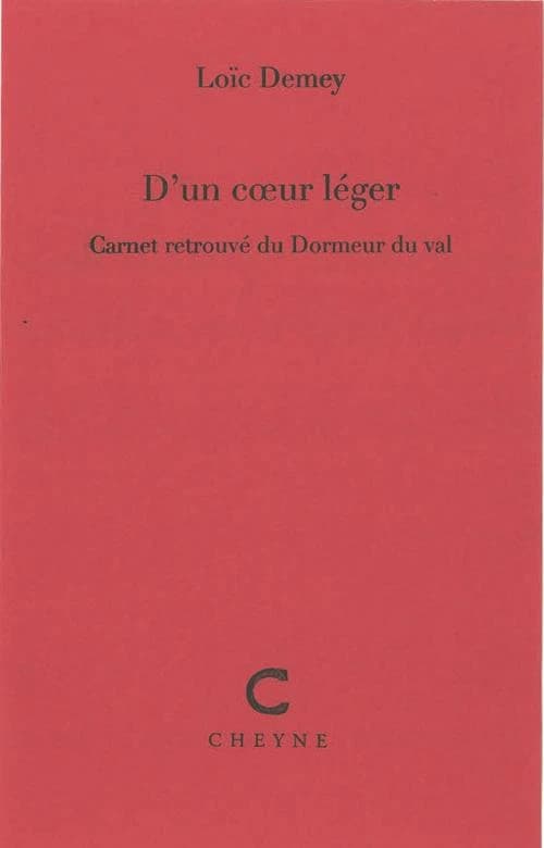 D'un coeur léger : carnet retrouvé du Dormeur du val