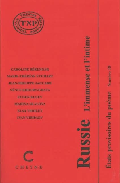 États provisoires du poème. Numéro 19, Russie : l'immense et l'intime