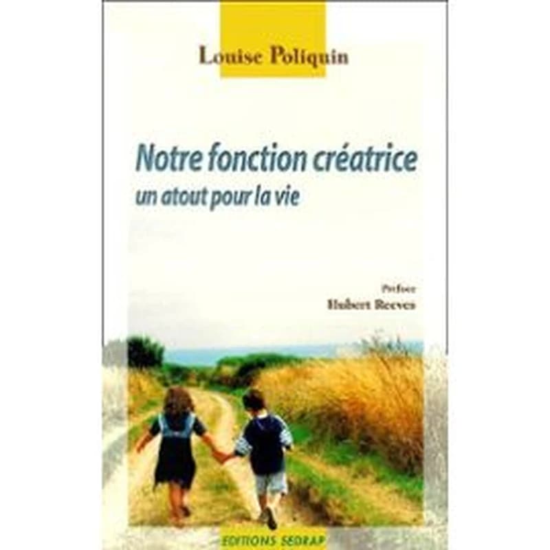 Notre fonction créatrice, un atout pour la vie