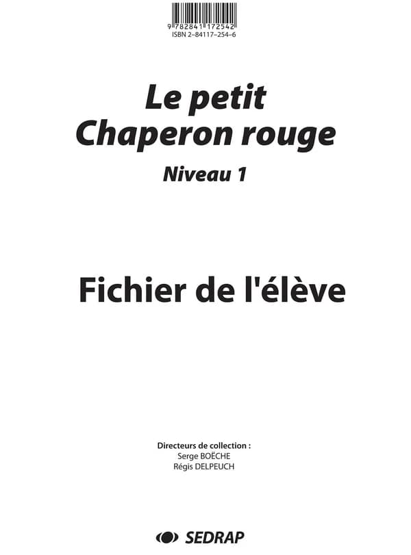 Le Petit Chaperon Rouge : fichier de l'élève, niveau 1