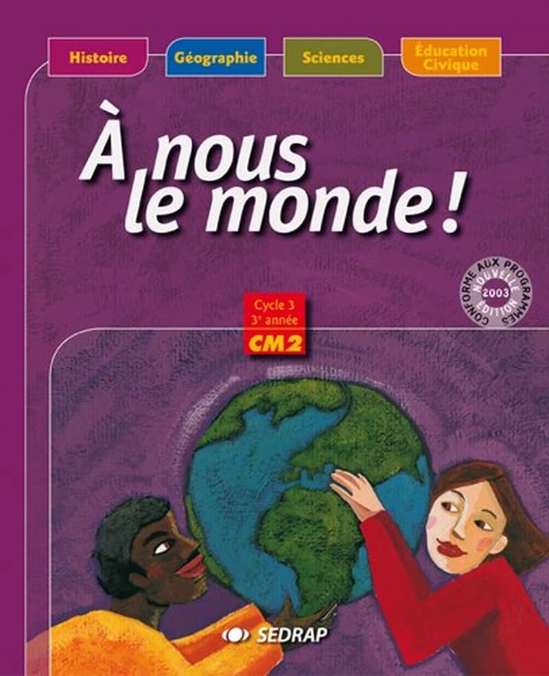 A NOUS LE MONDE CM2 MANUEL DE L'ELEVE (PROGRAMME MAROCAIN)