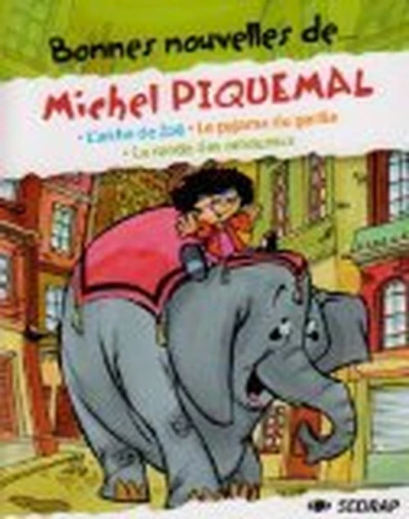 Bonnes nouvelles de Michel Piquemal