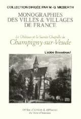 Le château et la sainte-chapelle de Champigny-sur-Veude : notice historique et archéologique