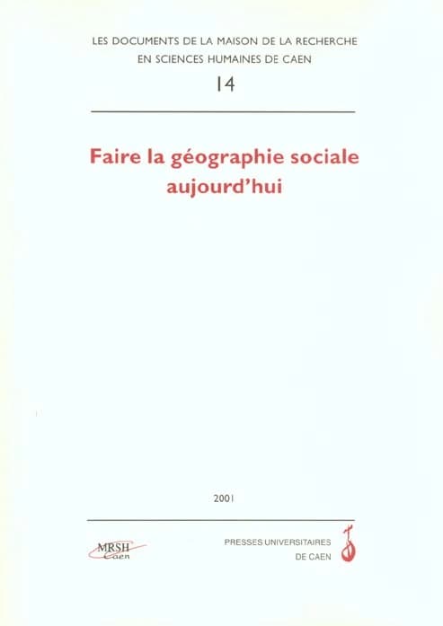 Faire la géographie sociale aujourd'hui