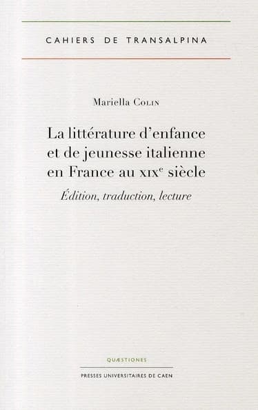 La littérature d'enfance et de jeunesse italienne en France au XIXe siècle : édition, traduction, lecture