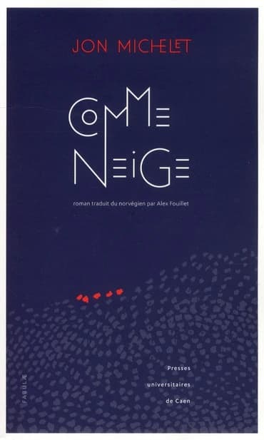 Comme neige : roman