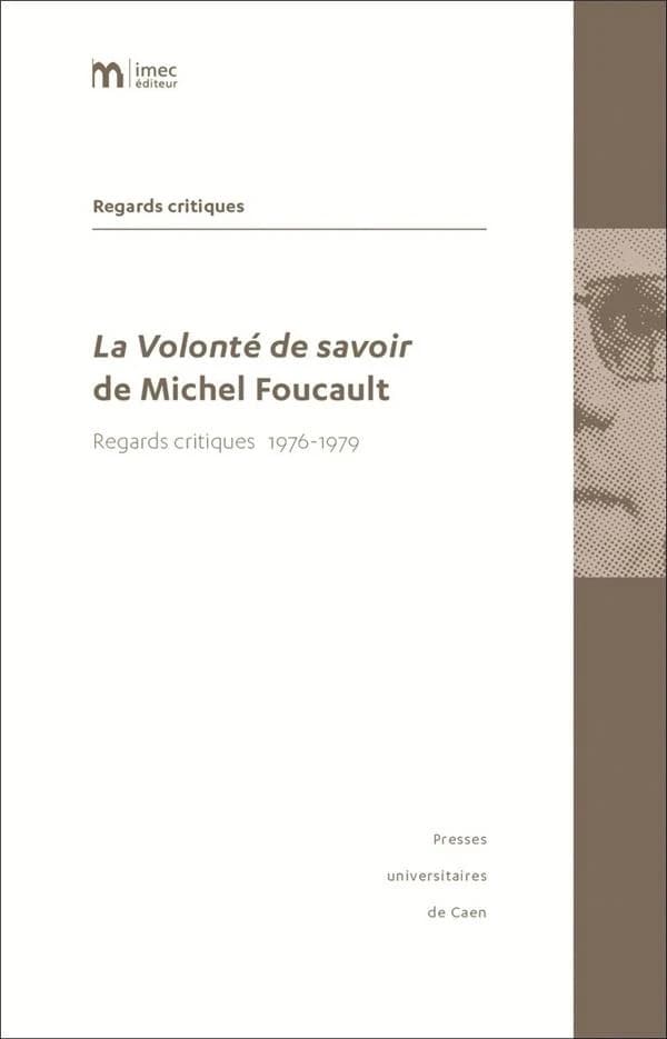 "La volonté de savoir" de Michel Foucault : regards critiques 1976-1979
