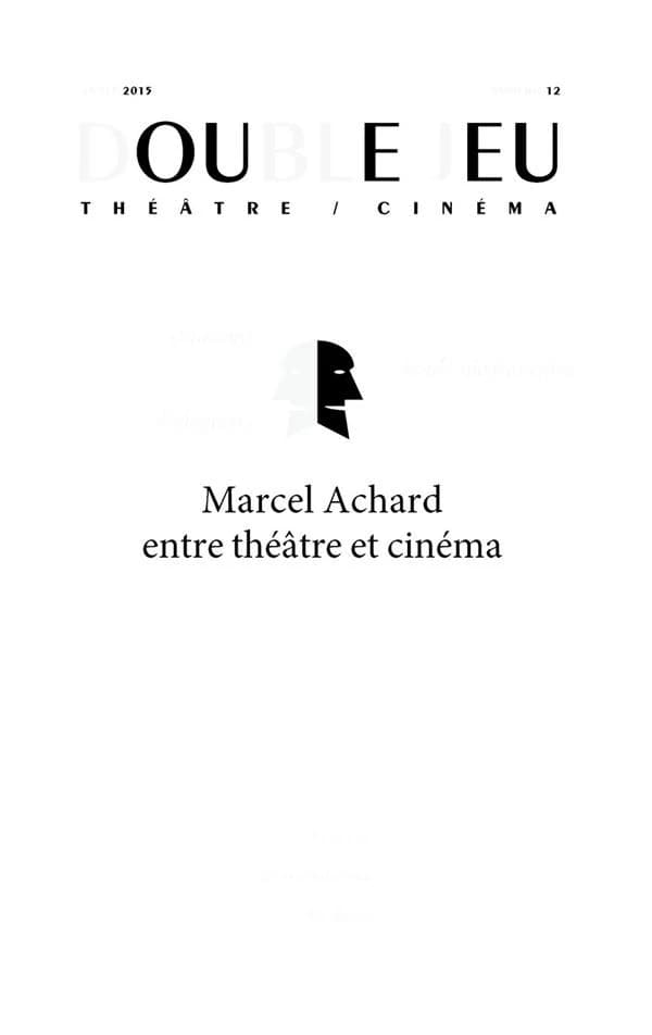 Marcel Achard entre théâtre et cinéma