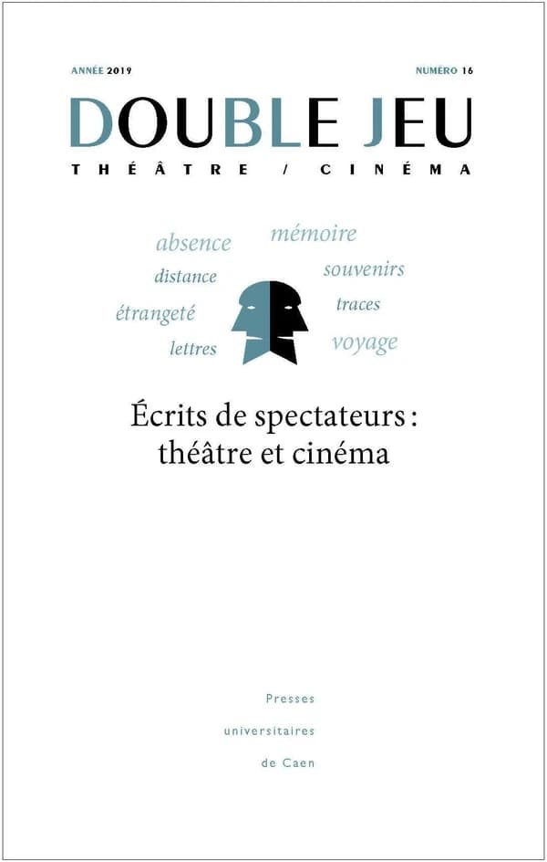 Ecrits de spectateurs : théâtre et cinéma. 16