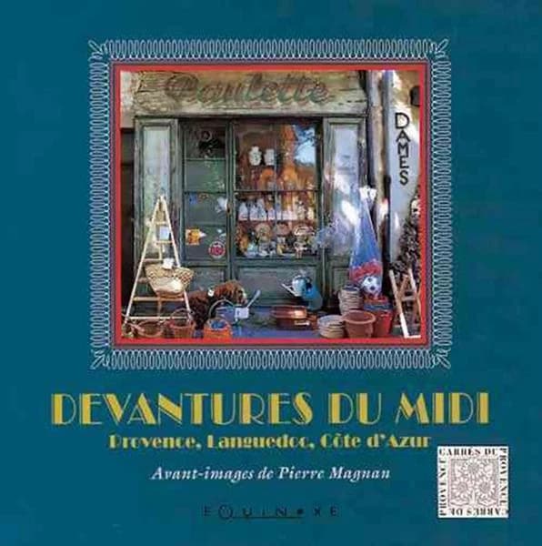 Devantures du Midi : Provence, Languedoc, Côte d'Azur