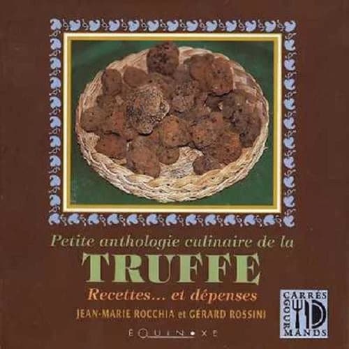 Petite anthologie culinaire de la truffe : recettes et dépenses