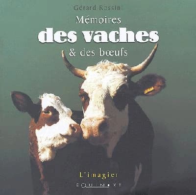 Mémoires des vaches & des boeufs