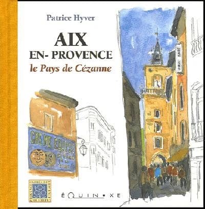 Aix-en-Provence : le pays de Cézanne