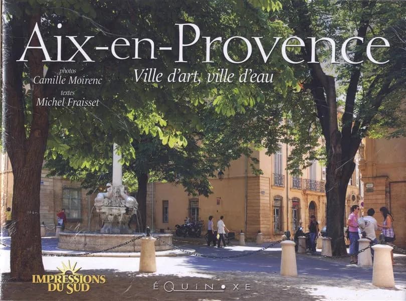 Aix-en-Provence, ville d'art, ville d'eau