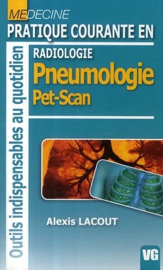 Radiologie - Pratique courante en pneumologie pet scan