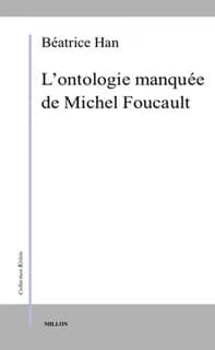 L'ontologie manquée de Michel Foucault : entre l'historique et le transcendantal