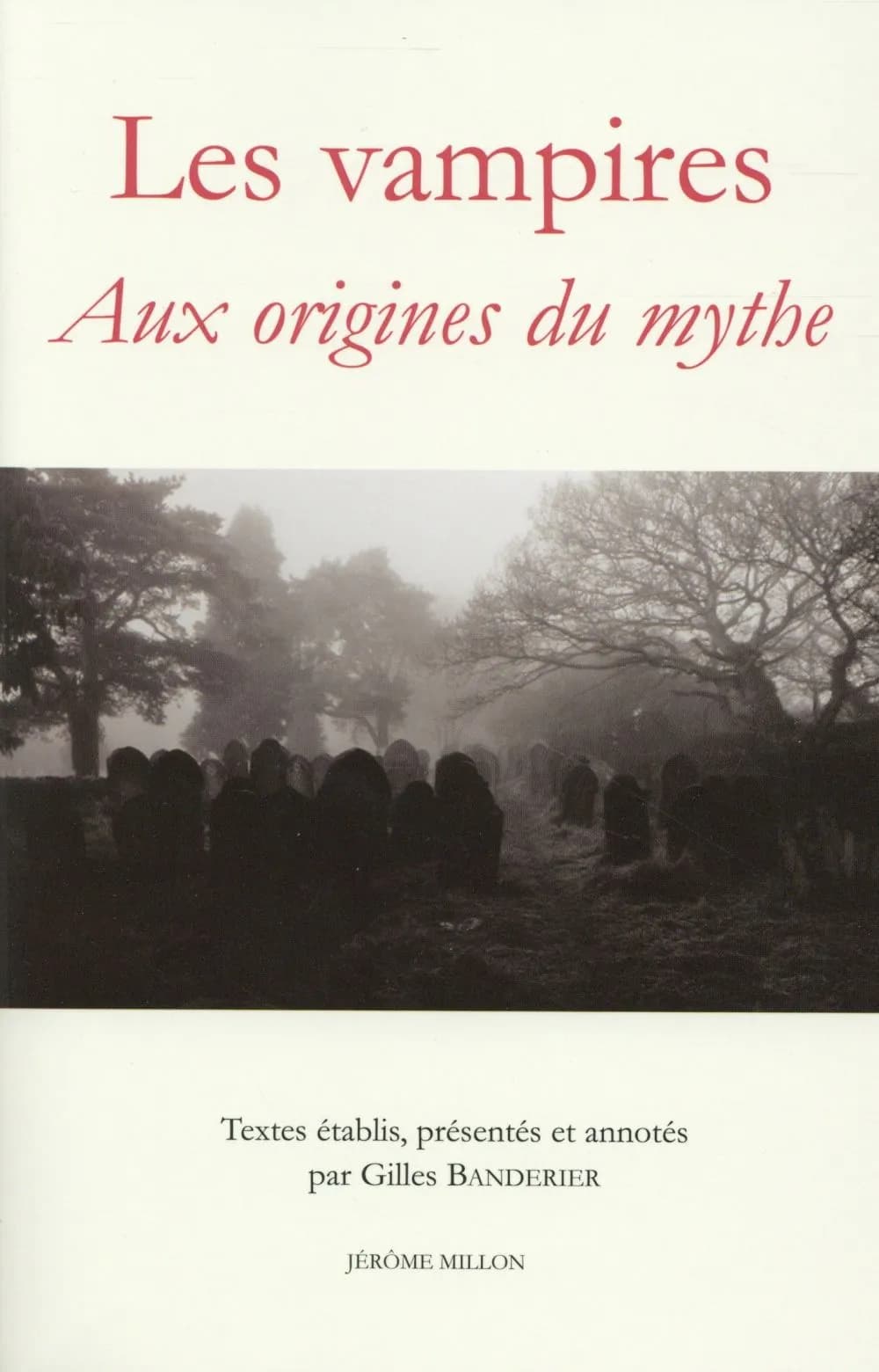 Les vampires : aux origines du mythe