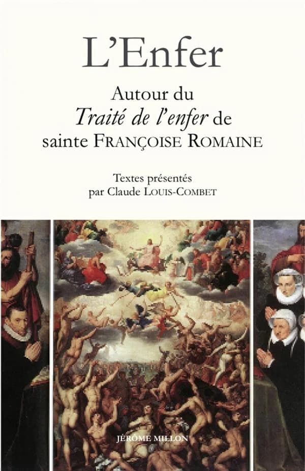 L'enfer : autour du "Traité de l'enfer" de sainte Françoise Romaine