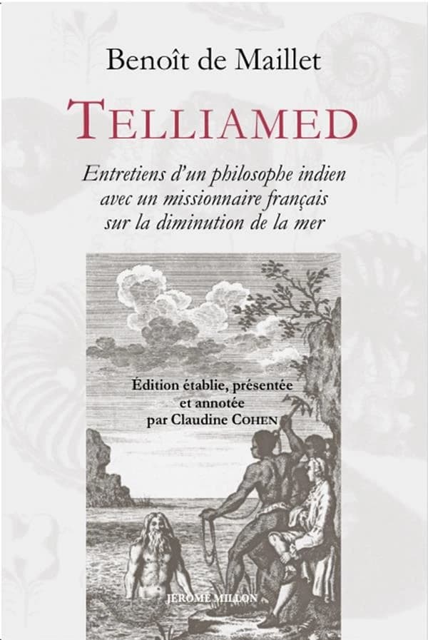 Telliamed ou Entretiens d'un philosophe indien avec un missionnaire français sur la diminution de la mer : 1755