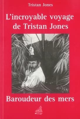 L'incroyable voyage de Tristan Jones